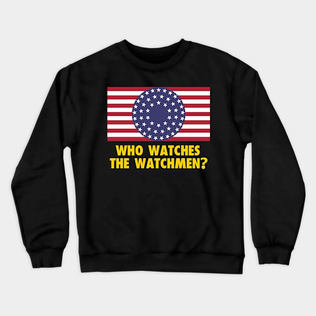 Who Watches the Watchmen? Crewneck Sweatshirt by popkulturniy